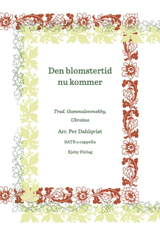 Den blomstertid nu kommer